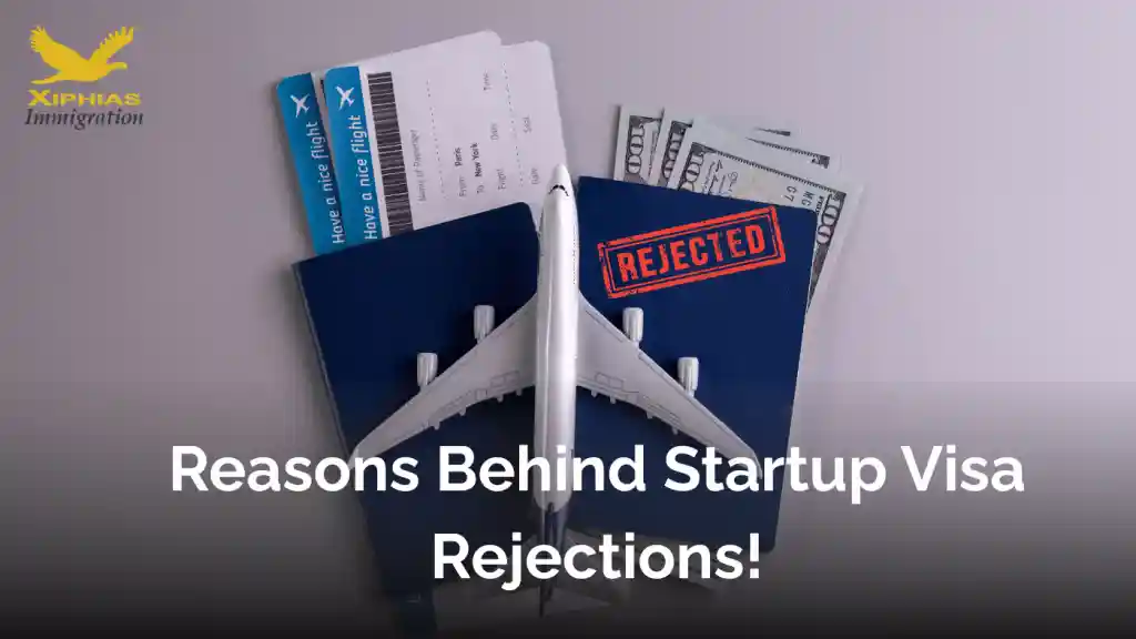 Startup Visa Rejections and How to Avoid Them